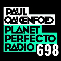 Planet Perfecto 698 ft. Paul Oakenfold