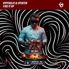 Hypedelic & Spekter - Fire It Up