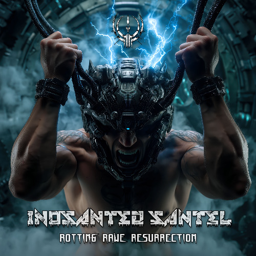 INOSANTED SANTEL : Rotting Rave Resurrection