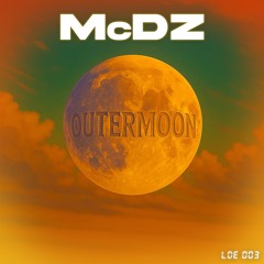 McDZ Edit - OUTERMOON - Radio Edit