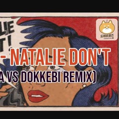 RAYE - Natalie Don't [Dokkebi Vs DOSA Remix]