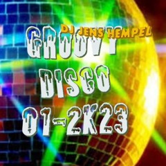 GROOVY DISCO 01 - 2k23 By DJ Jens Hempel