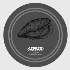 Carbajo - Oysters  (original Mix) Master
