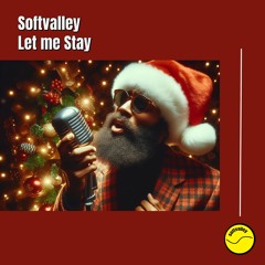 Let me Stay (Christmas Edition)