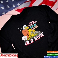 Don’t mess with US eagle funny shirt
