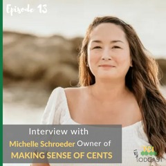 In Talk with Michelle Schroeder, Owner of MAKING SENSE OF CENTS