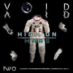 VOID Two By High On Mars (Feb 2020)