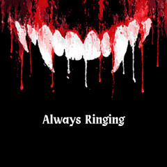 Always Ringing