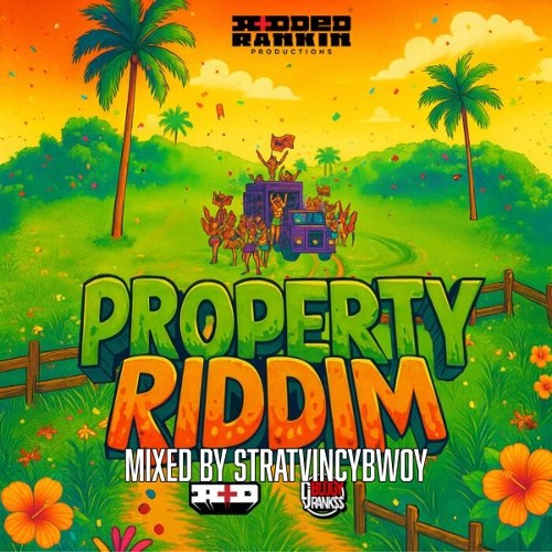 Property Riddim Mix - Soca 2026 - Mixed by @StratVincyBwoy - Added Rankin, Skinny Banton + more