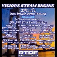VICIOUS STEAM ENGINE - Capelli's Outta Freak'in Control Podcast 9... Transatlantic Connection.mp3