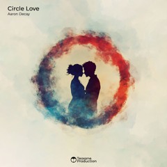 Aaron Decay - Circle Love