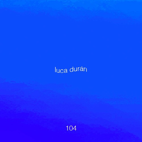 Untitled 909 Podcast 104: Luca Durán