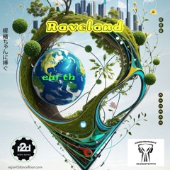 Raveland: A Tale From The Times When The Rave Was Young [dedicated to little Nao]