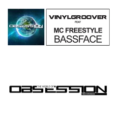 BassFace (Clip) - Vinylgroover Feat MC Freestyle