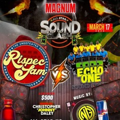 Echo One Vs Rispec Jam 3/23 (Magnum Soundclash)