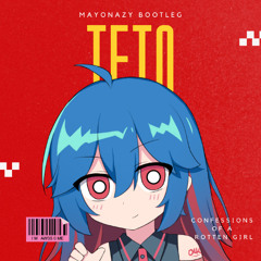SAWTOWNE - Confessions of a Rotten Girl (Mayonazy Bootleg ft. Kasane Teto) [Free DL]