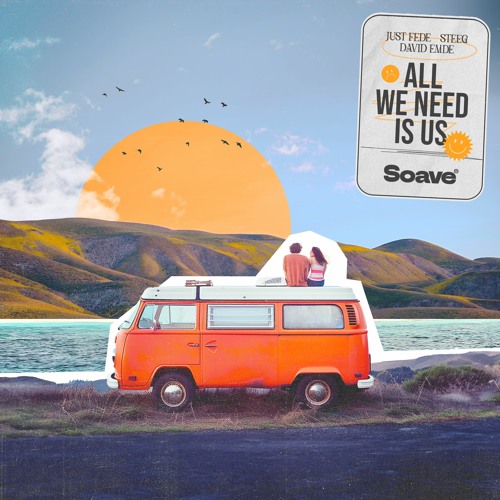just Fede & Steeg - All We Need Is Us (feat. David Emde)