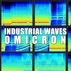 Industrial Waves - Omicron (Original Mix)