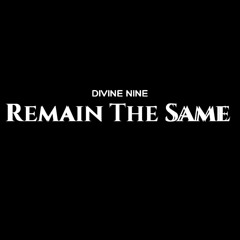 Remain The Same