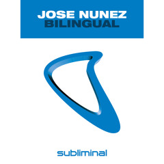 Jose Nunez - Bilingual (Dirty Mix)
