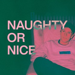 NAUGHTY OR NICE #1 (XMAS EVE MIX 2021)