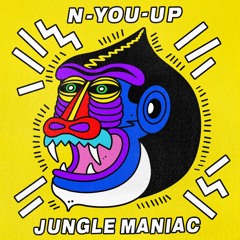 N-You-Up - Jungle Maniac (Snippet)