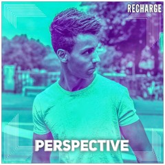 RECHARGE - PERSPECTIVE (Album) Out Now On Spotify!