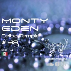 Monty Eden - Ceiba Temple #38 - October 2024