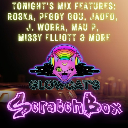Scratchbox 5: DJ Glowcat (Electro Pop, Future House, Indie Dance)