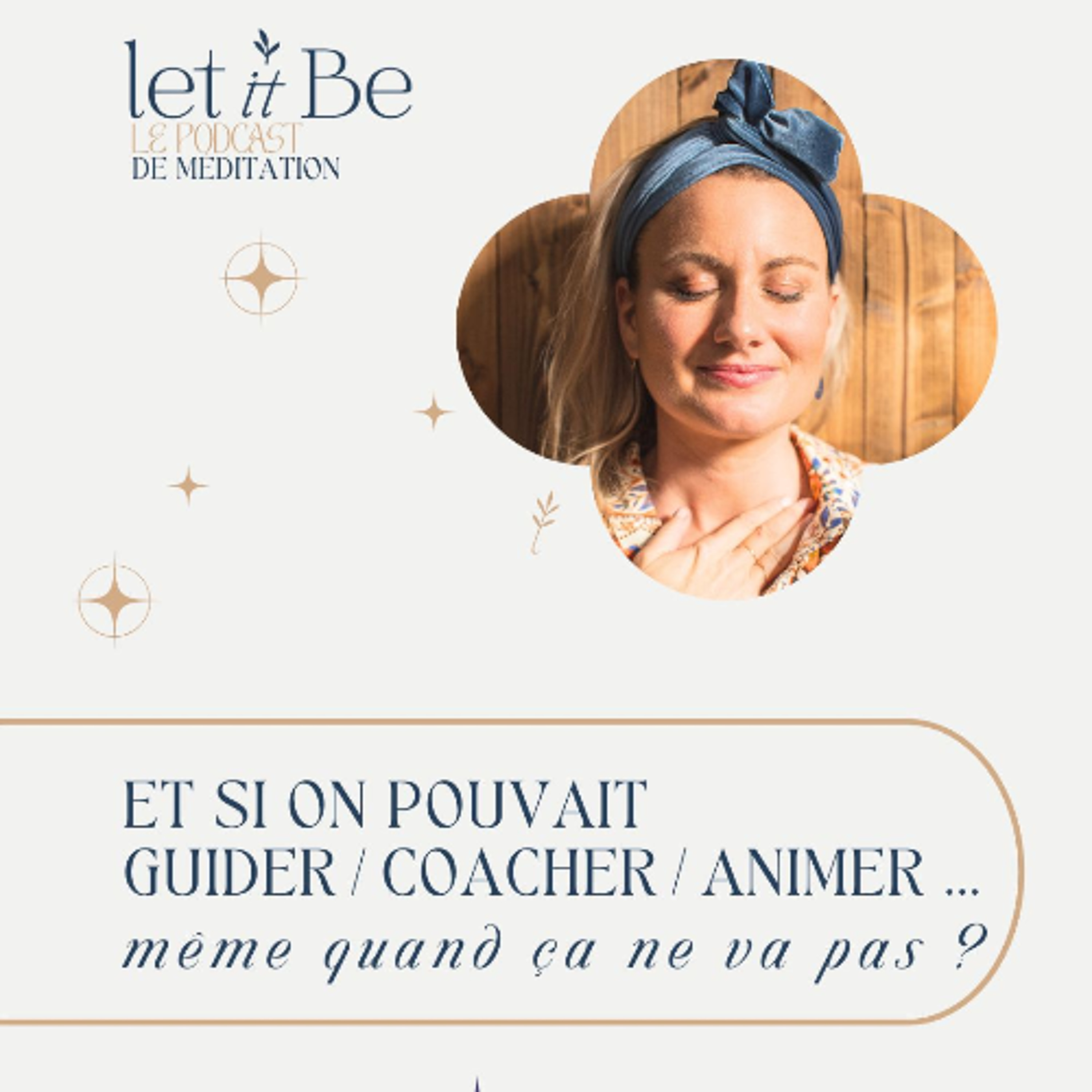 Et si on pouvait guider, coacher, animer… même quand ça ne va pas ? episode artwork