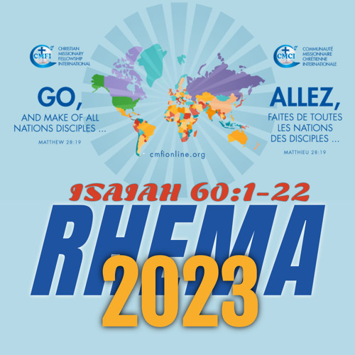 RHEMA 2023: Isaiah 60