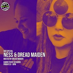 Cabin Fever Sessions: Dread Maiden & Ness 4 March 2022