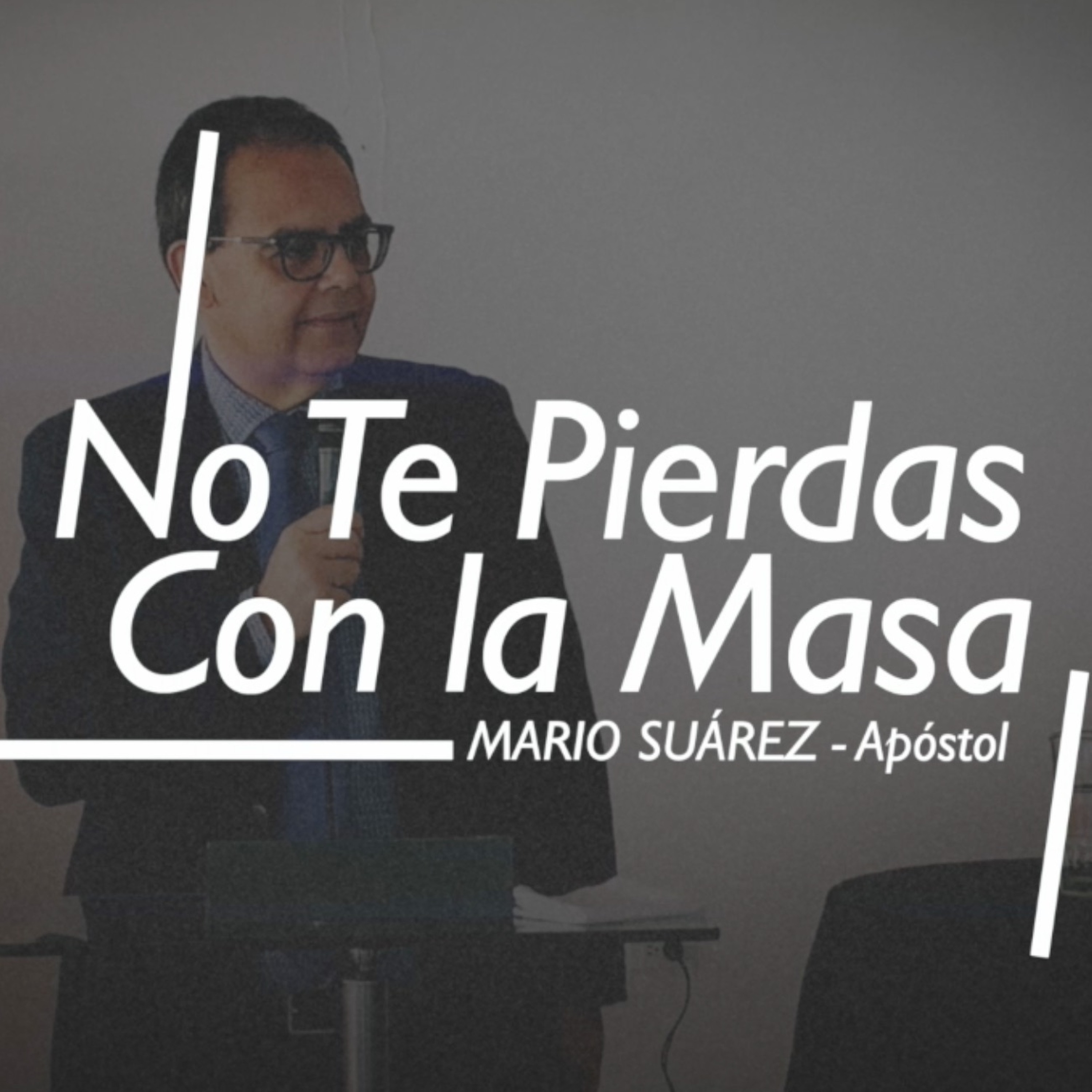 Apóstol Mario Luis Suárez