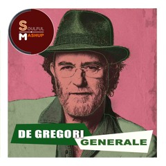 Francesco De Gregori - Generale (Soulful Mashup)