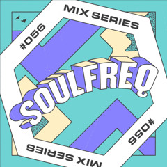 🟦 LOCUS Mix Series #056 - Soulfreq