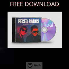 FREE DOWNLOAD:Peces Raros - Artificial (Ramiro Flores Remix)
