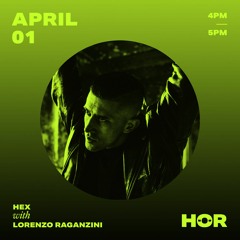 Lorenzo Raganzini at HEX x HÖR Berlin 01/04/2021