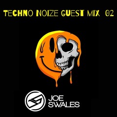 Techno Noize : Guest Mix Series // Joe Swales 02