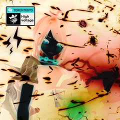 TORONTOKYO - high voltage (speed up)
