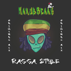 Manubreaak-Ragga Style