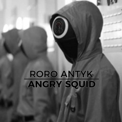 [HARDCORE] RORO ANTYK - ANGRY SQUID
