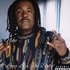 Niko - Long Live Roc Baby