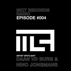NICT Records Radio | Episode #004