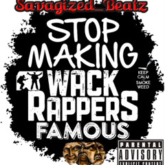 Calling All Wack Rappers!