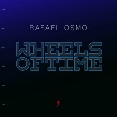 Rafael Omso - Wheels Of Time [In Charge Recordings]