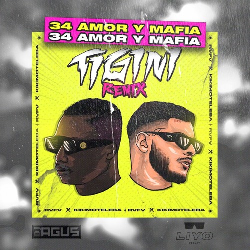Stream Tigini x 34 Amor y Mafia - JC Reyes, Camin Ft. RVFV, Kikimoteleva  (LIYO & AgustinCervera Mashup) by LIYO DJ | Listen online for free on  SoundCloud