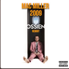 Mac Miller - 2009 (OSSIEN Remix) [FREE DL]