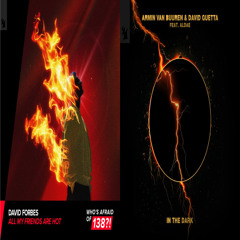 [FULL DL AVAIL] All My Friends Are Hot In The Dark (Armin van Buuren Mashup) [Bizarre Hazar Recon]
