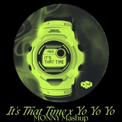 It's That Time x Yo Yo Yo - Marlon Hoffstadt x Pegassi (Monny Mashup)