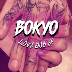BOKYO - Love Dub (WIP)
